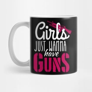 Girls just wanna have guns (white) Mug